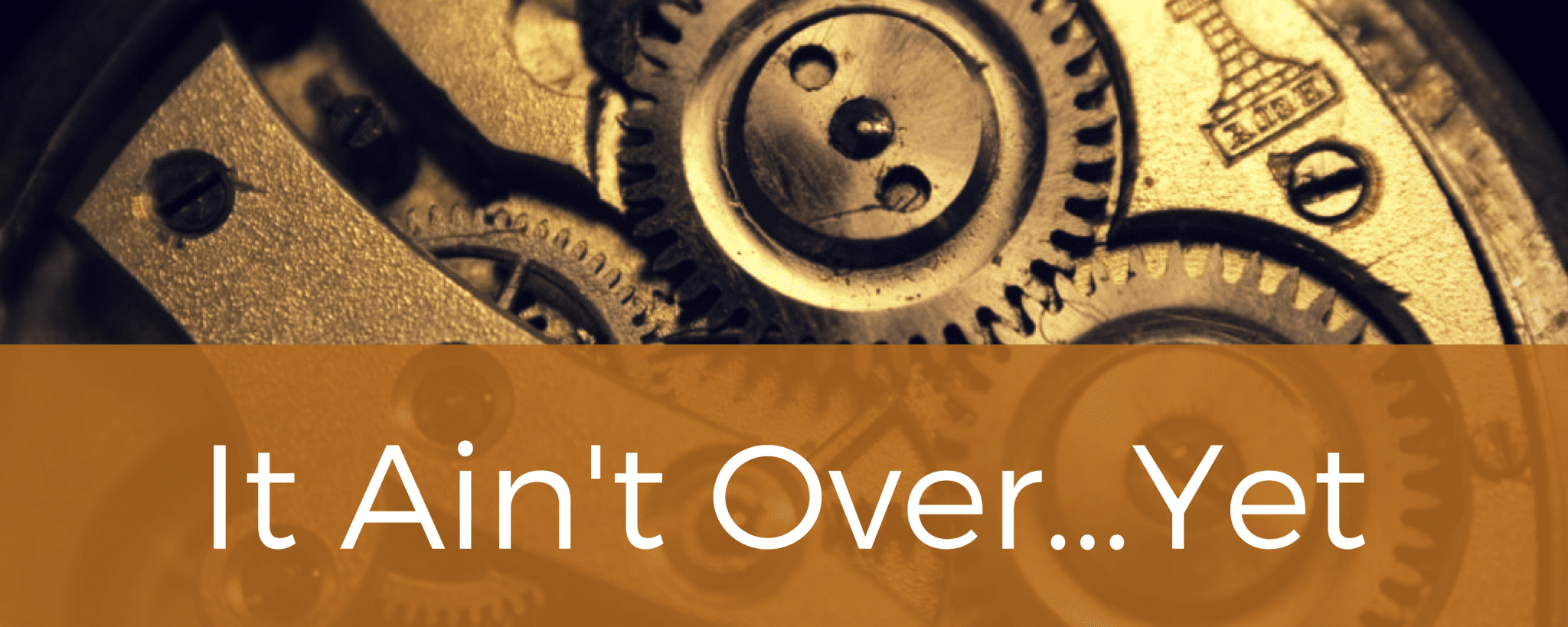 It Ain T Over Yet Worth It Worship It Ain't Over...Yet - Anglican Compass