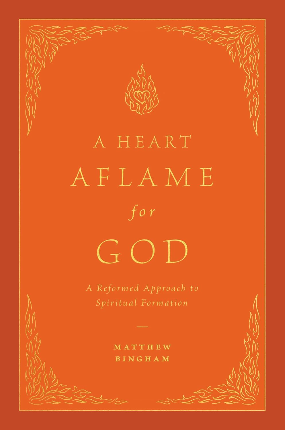 A Heart Aflame for God cover