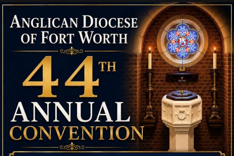 Anglican Diocese of Fort Worth: Convention 2026